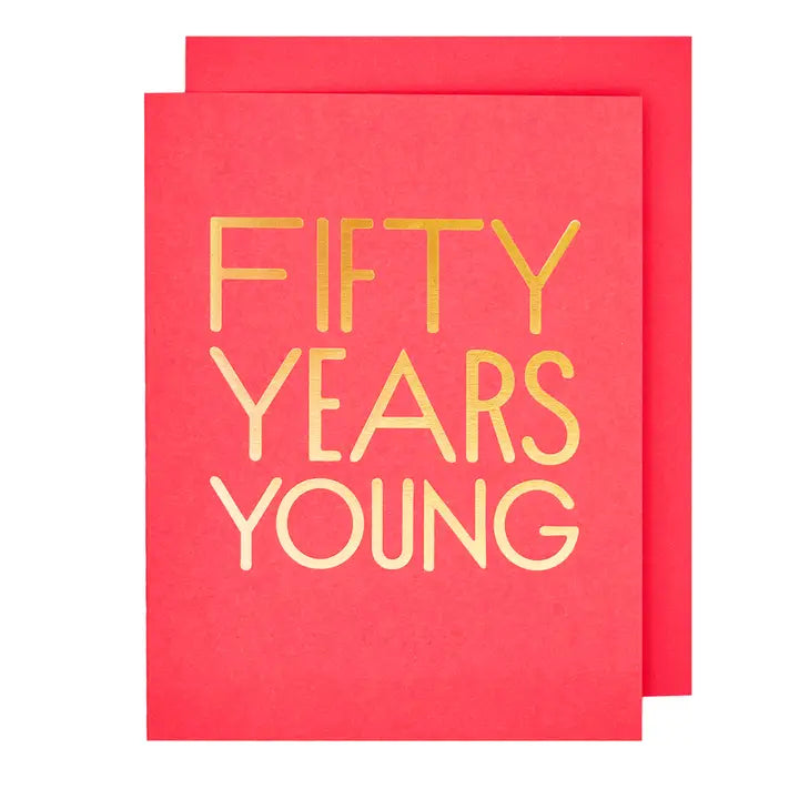 50 YEARS YOUNG CARD