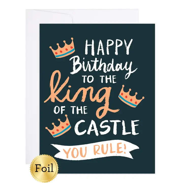 HAPPY BIRTHDAY KING OF CASTLE CARD