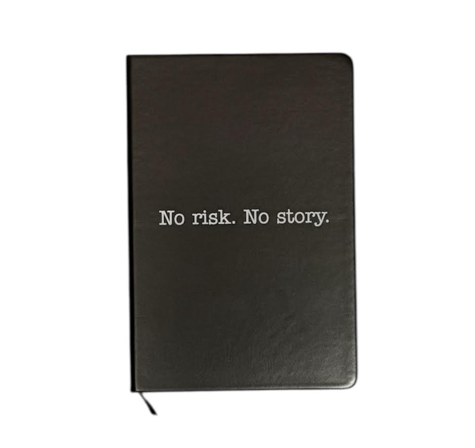 NO RISK NO STORY JOURNAL