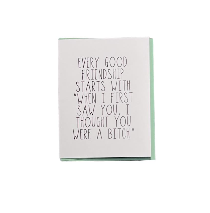 EVERY GOOD FRIENDSHIP CARD