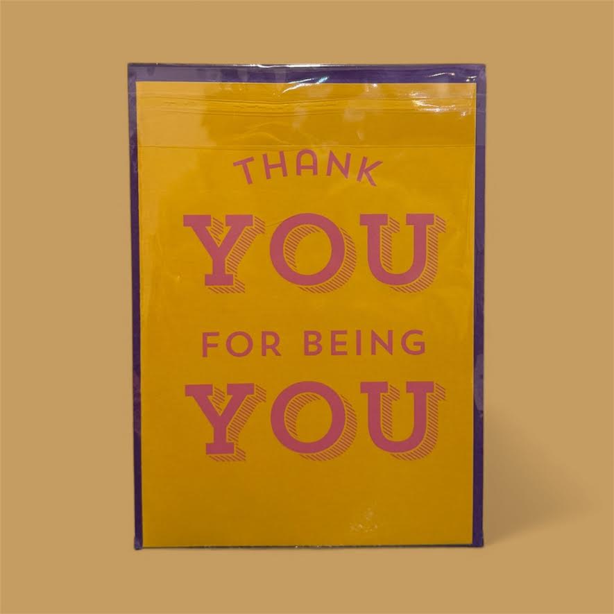 THANK YOU FOR BEING YOU CARD