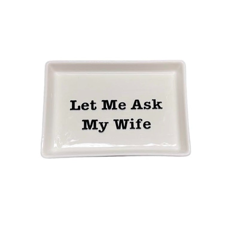 ASK MY WIFE TRAY