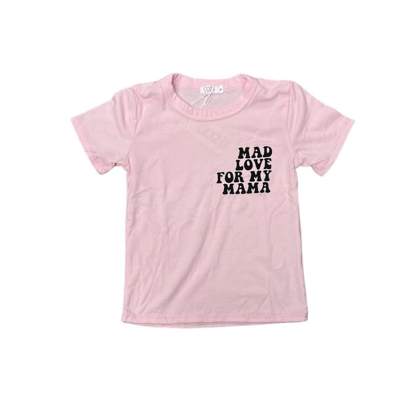 GIRLS MAD LOVE FOR MY MAMA PINK T-SHIRT