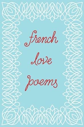 FRENCH LOVE POEMS
