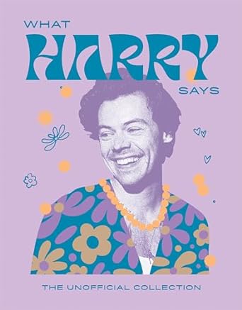 WHAT HARRY SAYS