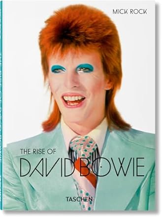 MICK ROCK THE RISE OF DAVID BOWIE