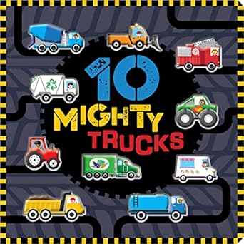 10 MIGHTY TRUCKS