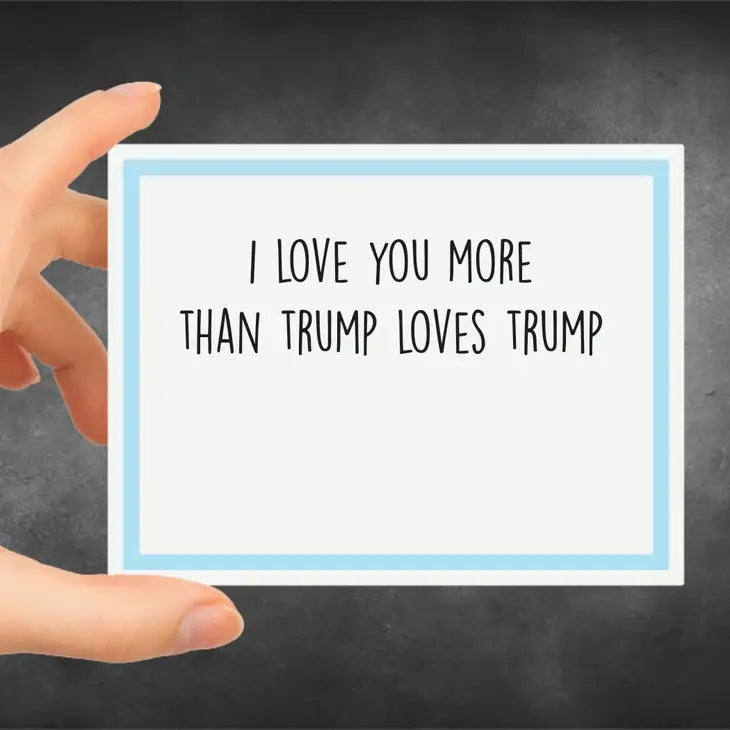 TRUMP LOVES TRUMP CARD