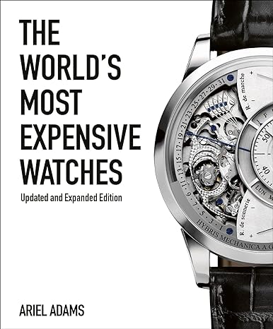 WORLDS MOST EXPENSIVE WATCHES 2ED