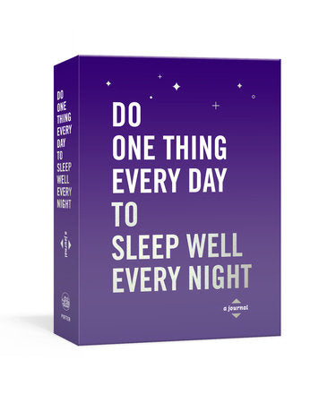 DO ONE THING EVERY DAY TO SLEEP WELL
