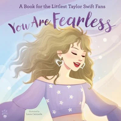 YOU ARE FEARLESS: LITTLEST TAYLOR SWIFT FANS