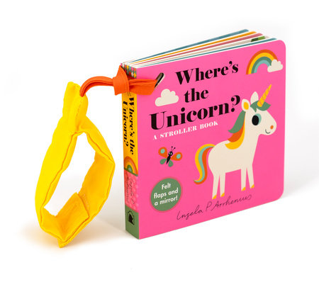 WHERE'S THE UNICORN? STROLLER BOOK