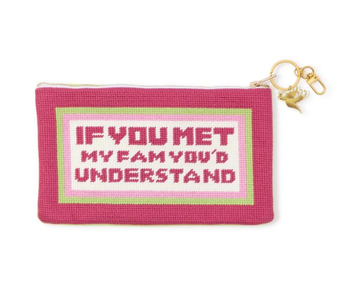 If You Met My Family Needlepoint Pouch