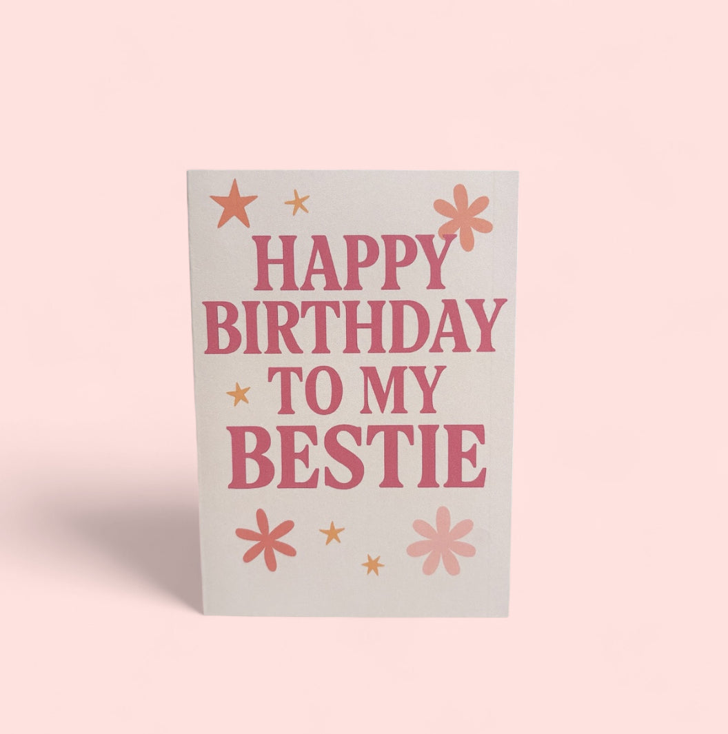 HAPPY BIRTHDAY BESTIE CARD