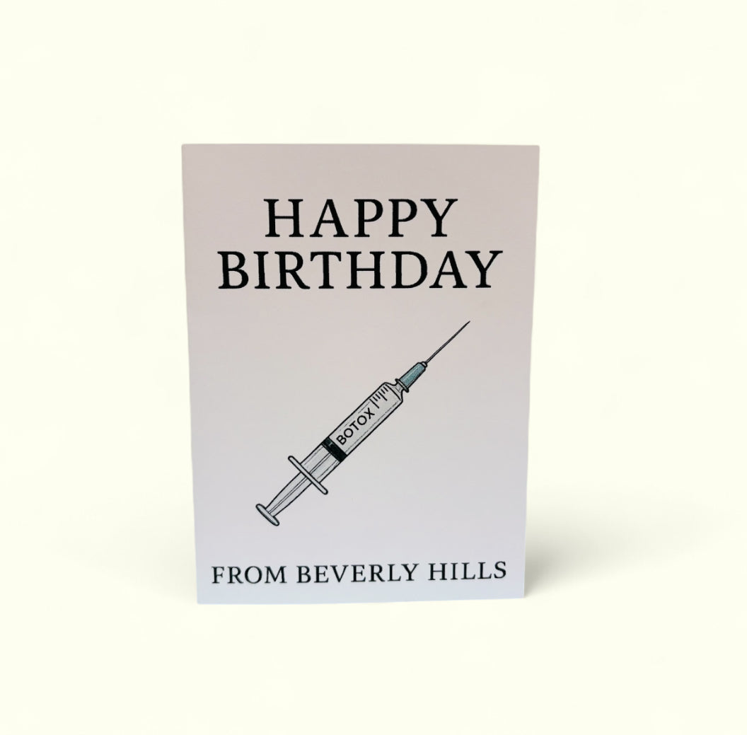 BEVERLY HILLS BOTOX BIRTHDAY CARD