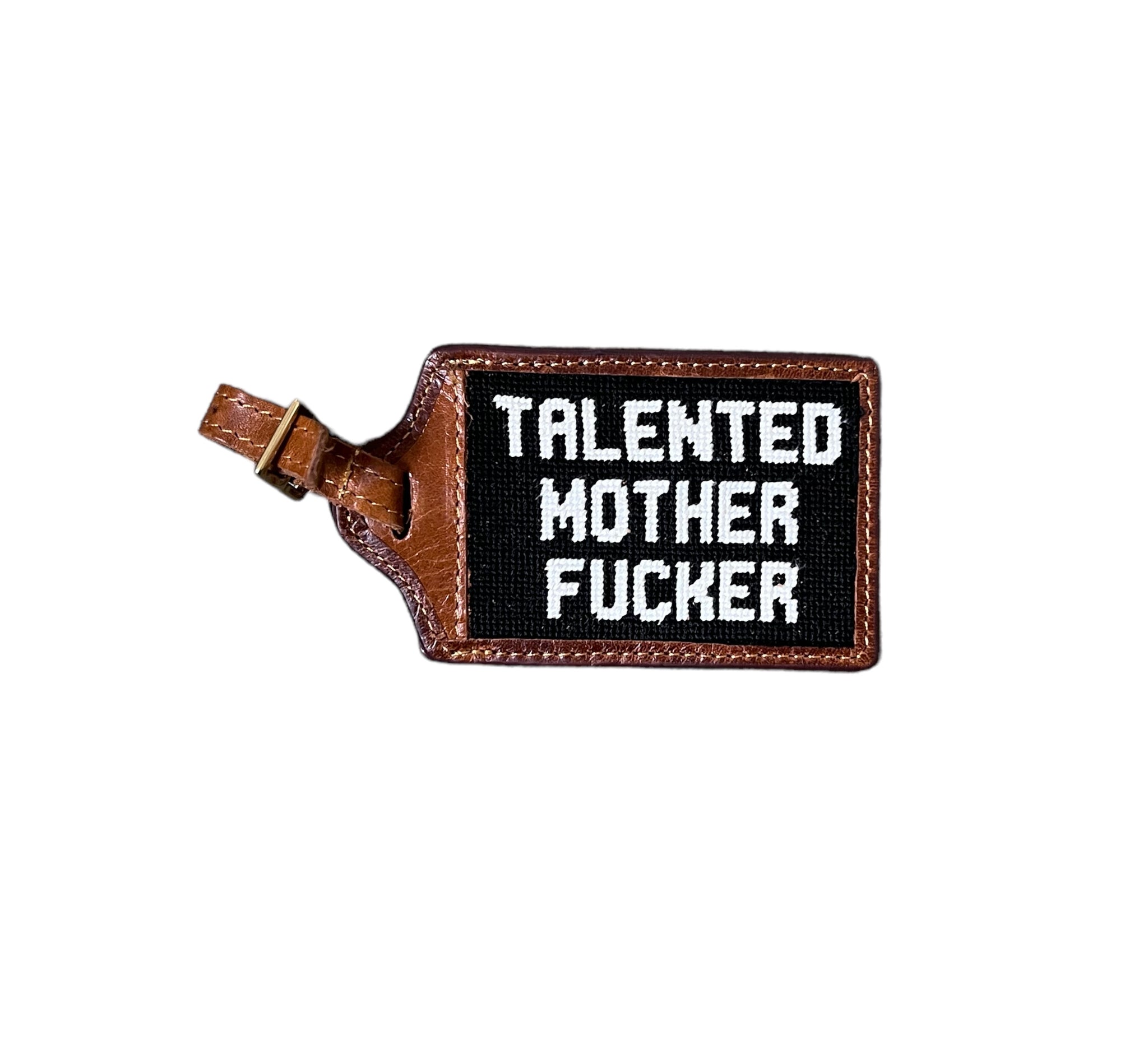 TALENTED MOTHER FUCKER LUGGAGE TAG