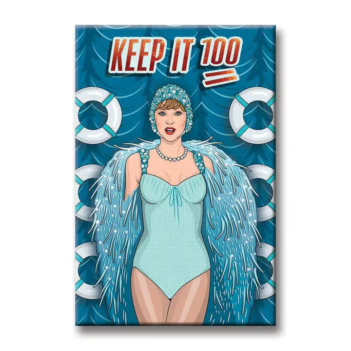 KEEP IT 100 MAGNET