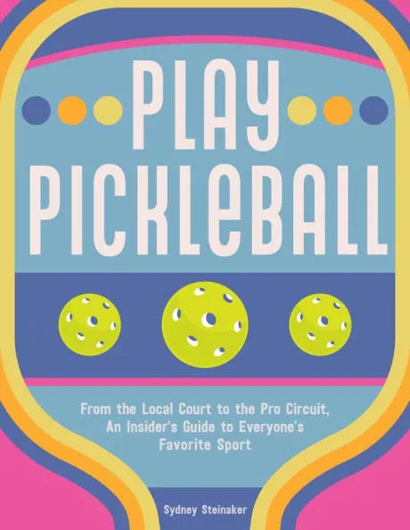 PLAY PICKLEBALL