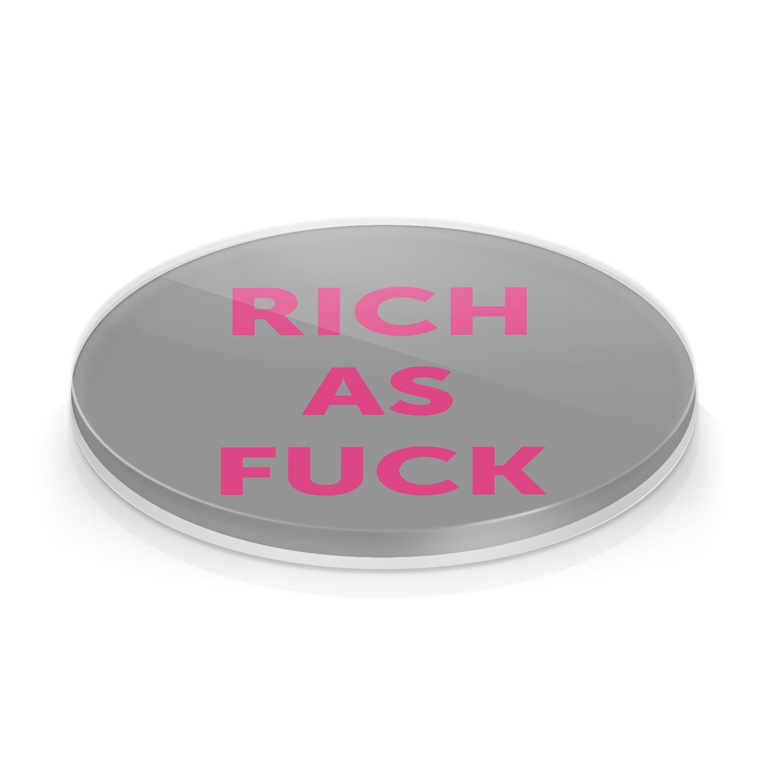 RICH AS FUCK ACRYLIC COASTER