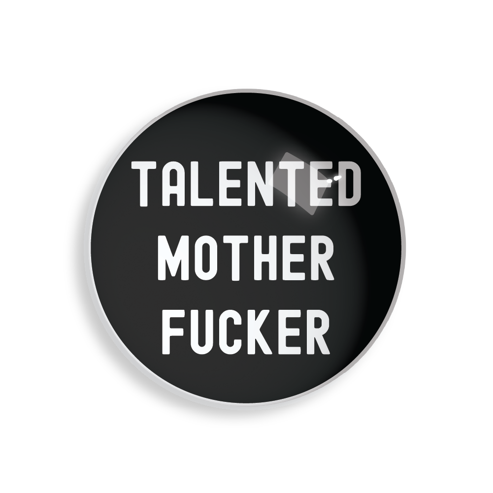 TALENTED MOTHERFUCKER PAPERWEIGHT