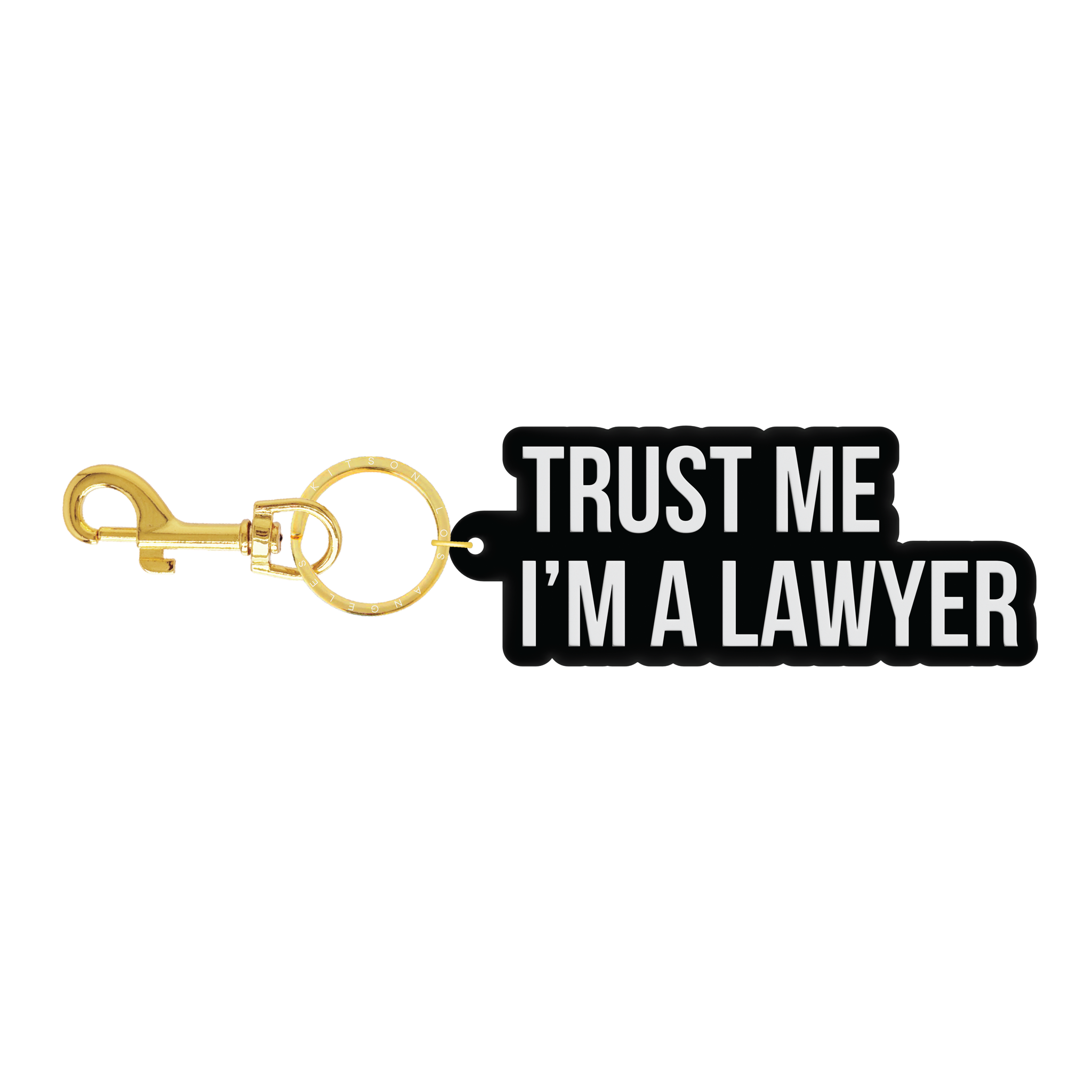 TRUST ME I'M A LAWYER FLEXIBLE KEYCHAIN