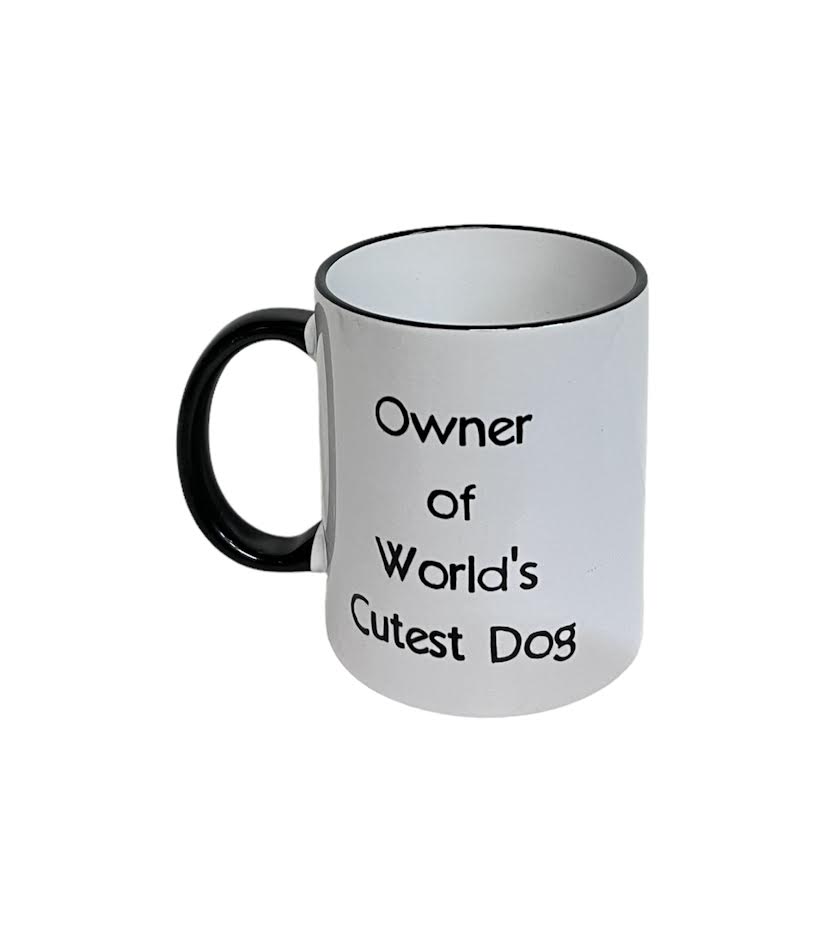 OWNER OF THE WORLD'S CUTEST DOG MUG