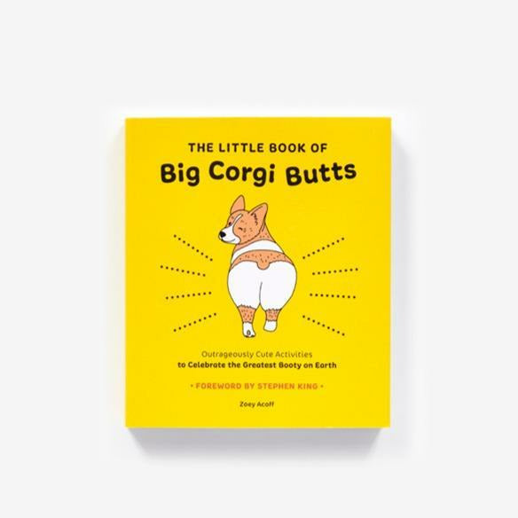 LITTLE BIG BOOK OF BIG CORGI BUTTS-HATCHETTE-Kitson LA