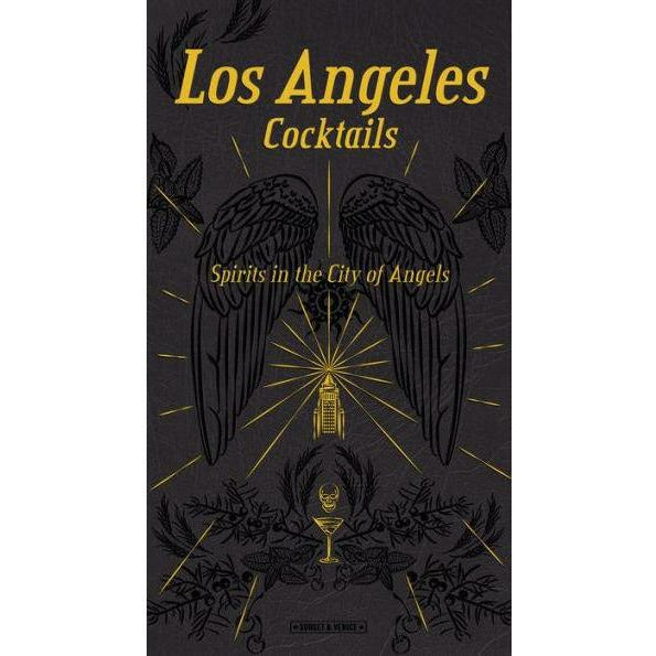 LOS ANGELES COCKTAILS: SPIRITS IN THE CITY OF ANGELS-INGRAM-Kitson LA
