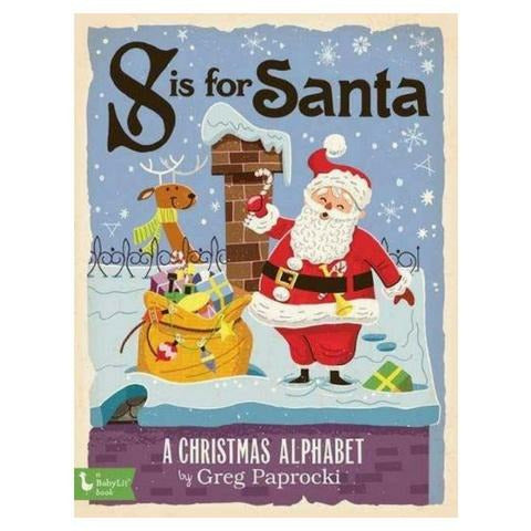 S IS FOR SANTA: A CHRISTMAS ALPHABET-GIBBS SMITH-Kitson LA