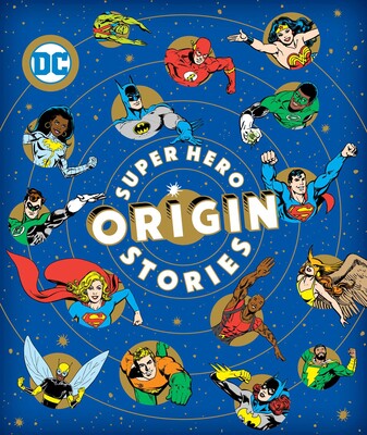SUPER HERO ORIGIN STORIES