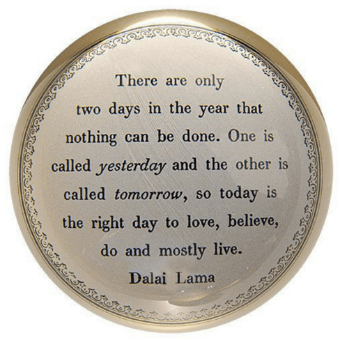 TODAY IS THE RIGHT DAY DALAI LAMA PAPERWEIGHT-SUGARBOO DESIGNS-Kitson LA
